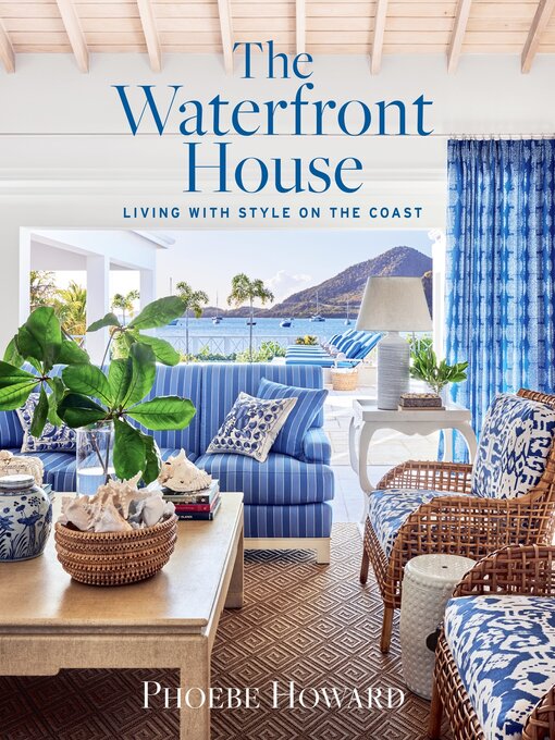 Title details for The Waterfront House by Phoebe Howard - Available